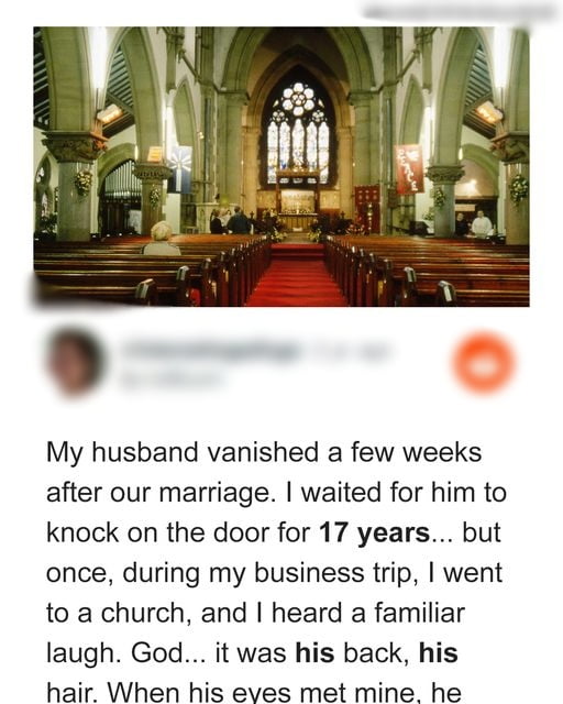 My Husband Vanished Weeks after Our Wedding — 17 years Later I Meet Him at Church