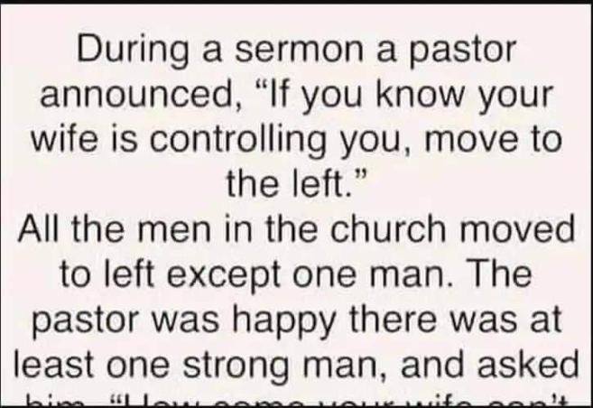 During a sermon a pastor announced….
