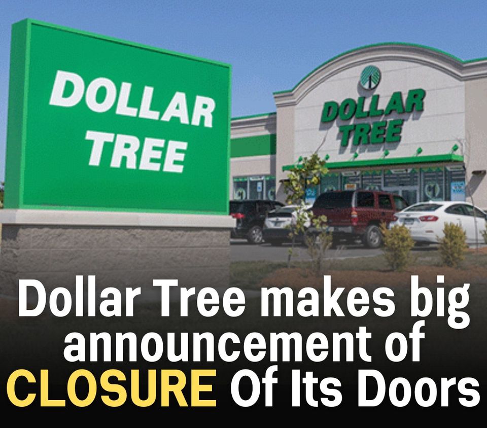 Big announcement from Dollar Tree!! These stores will close…