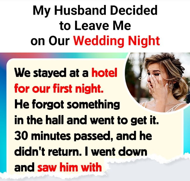 My Husband Decided to Leave Me on Our Wedding Night