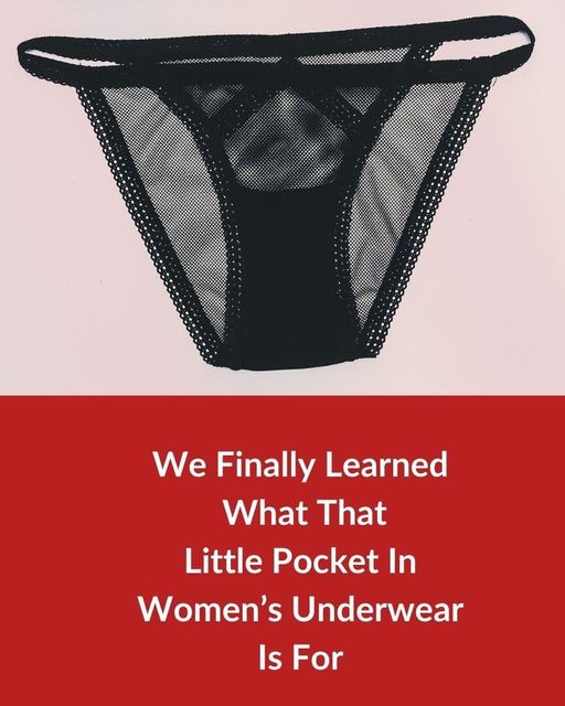 The Pocket In Women’s Underwear Actually Serves A Purpose.
