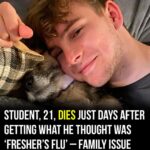 21-Year-Old Student Thought He Had ‘Fresher’s Flu’ — Days Later, His Family Faced Every Parent’s Worst Nightmare